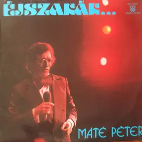 Máté Péter - Éjszakák És Nappalok / Night And Days