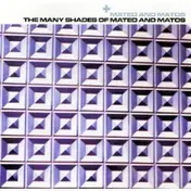 Mateo & Matos - Many Shades