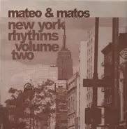 Mateo & Matos - New York Rhythms Volume Two