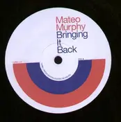 mateo murphy - Bringing It Back
