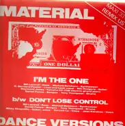 Material - I'm The One / Don't Lose Control