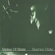 Mates Of State - Beehive State / Über Legitimate
