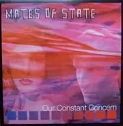 Mates Of State - Our Constant Concern