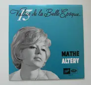 Mathé Altéry - 13 Valses De La Belle Epoque