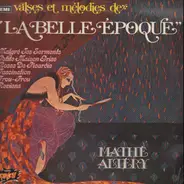 Mathé Altéry - Valses Et Mélodies 'De La Belle Époque'