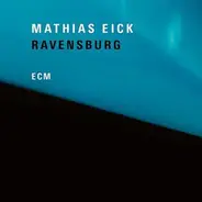 Mathias Eick - Ravensburg