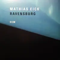 Mathias Eick - Ravensburg