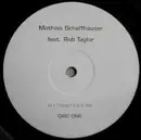 12'' - Mathias Schaffhäuser Feat. Rob Taylor - Hey Little Girl (Disc One)
