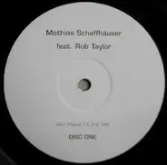Mathias Schaffhäuser Feat. Rob Taylor - Hey Little Girl (Disc One)