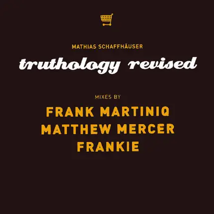 Mathias Schaffhäuser - Truthology Revised