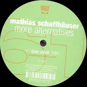 12inch Vinyl Single - Mathias Schaffhäuser - More Alternatives