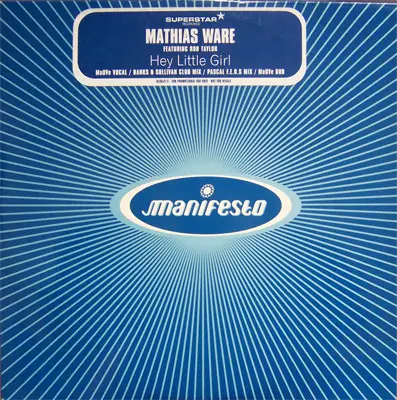 Mathias Ware Featuring Rob Taylor - Hey Little Girl