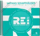 CD - Mathias Schaffhäuser - RE:2 - Selected Remixes Vol.2