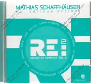 Mathias Schaffhäuser - RE:2 - Selected Remixes Vol.2