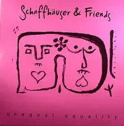 Mathias Schaffhäuser & Various - Unequal Equality
