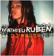 Mathieu Ruben - DJ Ragga