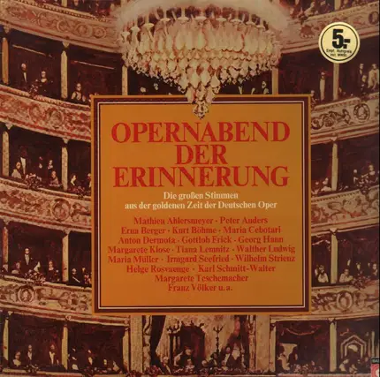 Mathieu Ahlersmeyer, Peter Anders, Erna Berger, ... - Opernabend der Erinnerung