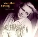 LP - Mathilde Santing - Out Of This Dream