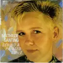 7inch Vinyl Single - Mathilde Santing - Behind A Painted Smile