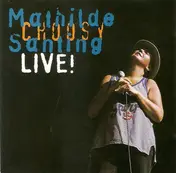 Mathilde Santing - Choosy Live!