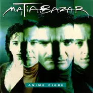 Matia Bazar - Anime Pigre