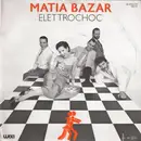 7inch Vinyl Single - Matia Bazar - Elettrochoc