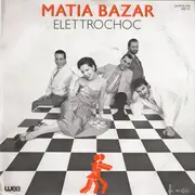 7inch Vinyl Single - Matia Bazar - Elettrochoc
