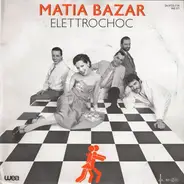 Matia Bazar - Elettrochoc