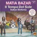 7inch Vinyl Single - Matia Bazar - Il Tempo Del Sole