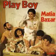 Matia Bazar - Play Boy