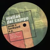 Matias Del Campo - Mum's Backyard E.P.