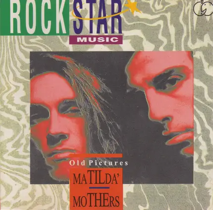 Matilda Mothers - Old Pictures