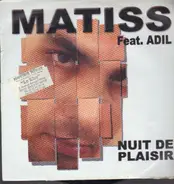 Matiss - Nuit De Plaisir