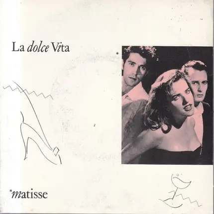 Matisse - La Dolce Vita