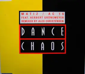 Matiz / AC 16 - Dance Chaos