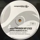 12inch Vinyl Single - Matizz / Electrosoul System - Through My Eyes (Future Engineers Re-Set) / Aura