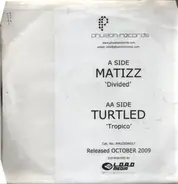 Matizz / Turtled - Divided / Tropico