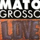12inch Vinyl Single - Mato Grosso - Love