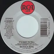 Matraca Berg - It's Easy To Tell / Baby, Walk On