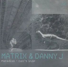 Matrix - Paradiso / Can't Stop