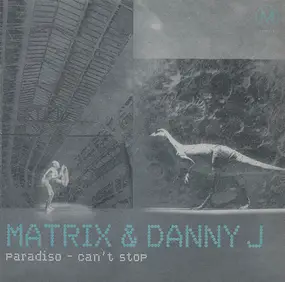 Matrix - Paradiso / Can't Stop