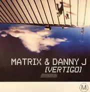 Matrix & Danny Jay - Vertigo