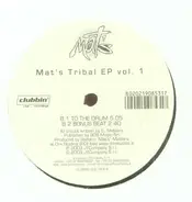 Mat's - Mat's Tribal EP Vol.1