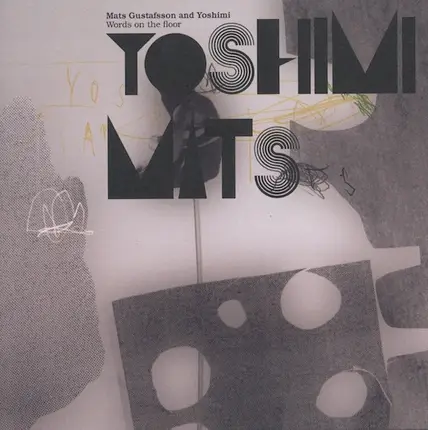 Mats Gustafsson and Yoshimi - Words on the Floor