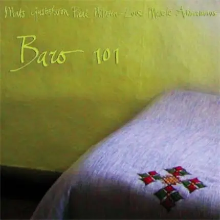 Paal Nilssen-Love, Mesele Asmamaw, Mats Gustafsson - Baro 101