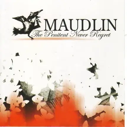 Maudlin - The Penitent Never Regret