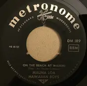 Mauna Loa Hawaiian Boys - On The Beach At Waikiki