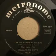 Mauna Loa Hawaiian Boys - On The Beach At Waikiki
