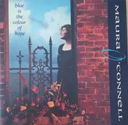 Maura O'Connell - Blue Is the Colour of Hope