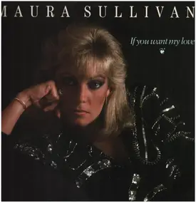 Maura Sullivan - If You Want My Love